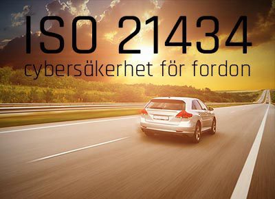 ISO 21434 cybersäkerhet för fordon